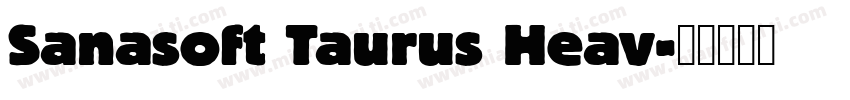 Sanasoft Taurus Heav字体转换
